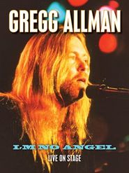  Gregg Allman, I'm No Angel: Live on Stage Poster