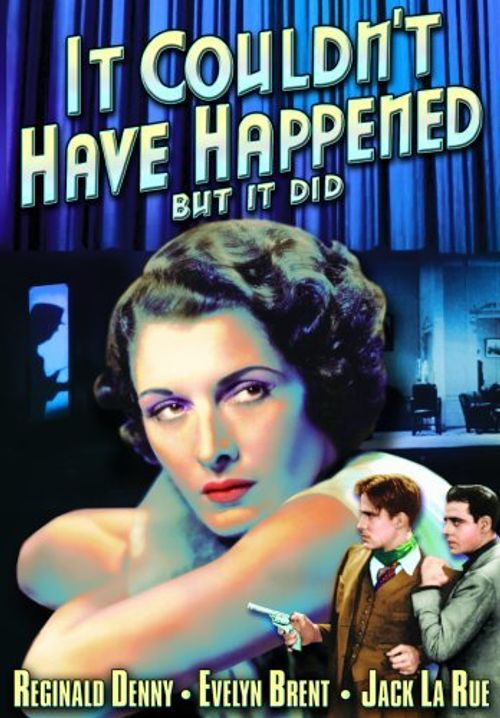 It Couldn't Have Happened (But It Did) Poster