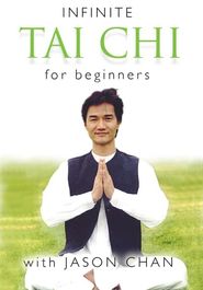  Infinite Tai Chi With Jason Chan: For Beginners Poster