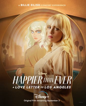  Happier Than Ever: A Love Letter to Los Angeles Poster