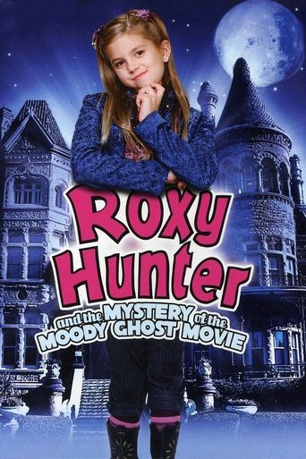 Roxy Hunter and the Mystery of the Moody Ghost Poster
