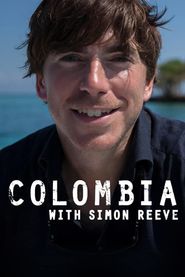  Colombia with Simon Reeve Poster