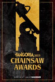  2023 Fangoria Chainsaw Awards Poster