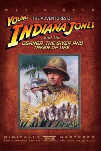  The Adventures of Young Indiana Jones: Oganga, the Giver and Taker of Life Poster