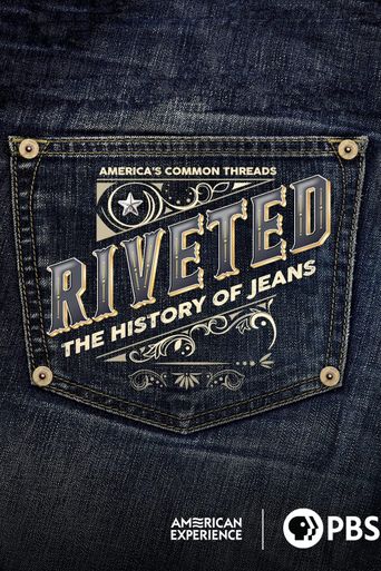  Riveted: The History of Jeans Poster