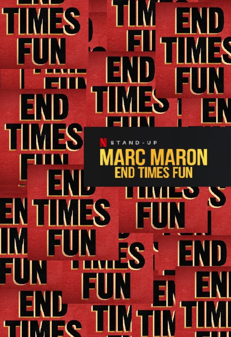 Marc Maron: End Times Fun Poster