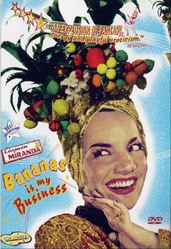  Carmen Miranda: Bananas Is My Business Poster