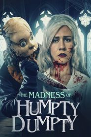 The Madness of Humpty Dumpty Poster