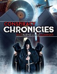  Conspiracy Chronicles: 9/11, Aliens and the Illuminati Poster
