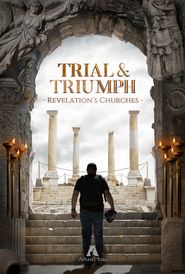  Trial & Triumph: Revelation's Churches Poster