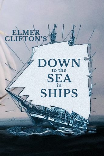 Down to the Sea in Ships Poster