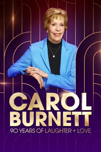 Carol Burnett: 90 Years of Laughter + Love (2023): Where to Watch and ...