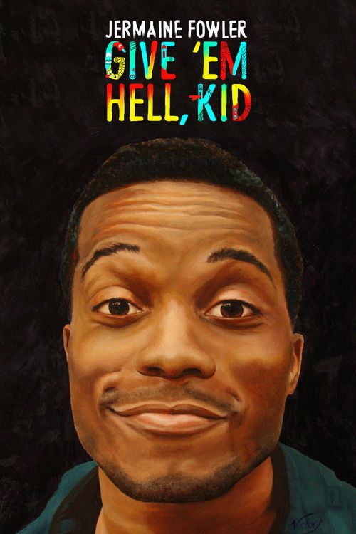 Jermaine Fowler: Give Em Hell Kid Poster