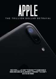  Apple: The Trillion Dollar Betrayal Poster