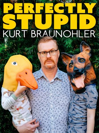  Kurt Braunohler: Perfectly Stupid Poster