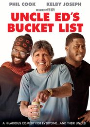  Uncle Ed's Bucket List Poster