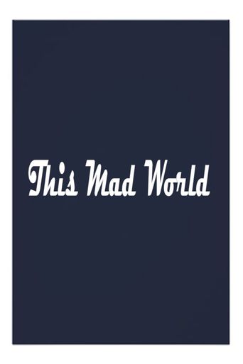  This Mad World Poster