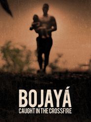  Bojayá: Caught in the Crossfire Poster