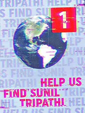  Help Us Find Sunil Tripathi Poster