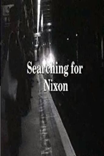  Searching For Nixon Poster