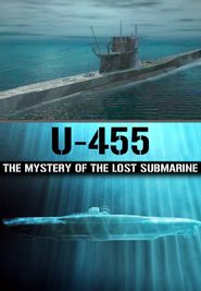  U-455: The Mystery of the Lost Submarine Poster