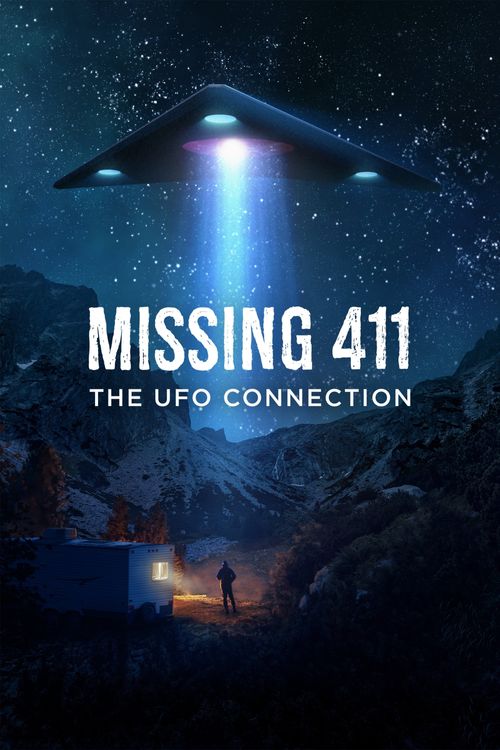 Missing 411: The U.F.O. Connection (2022) - Where to Watch It Streaming ...
