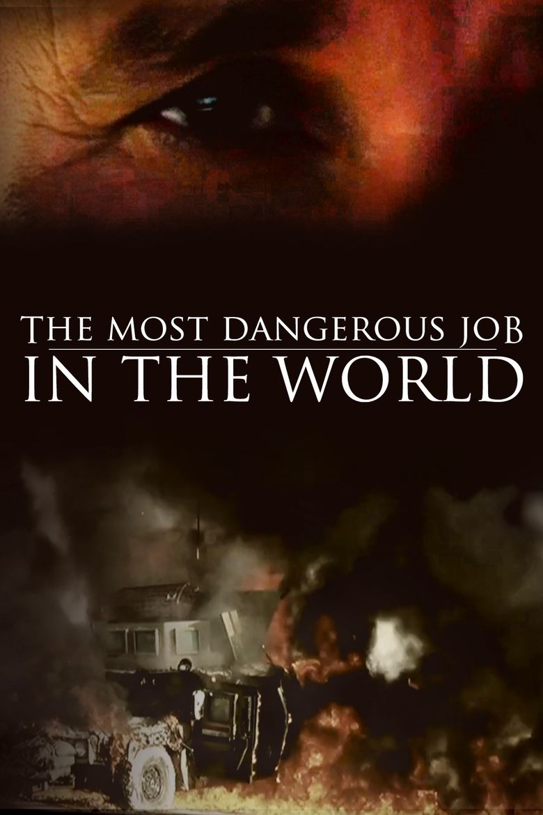 The Most Dangerous Job in the World