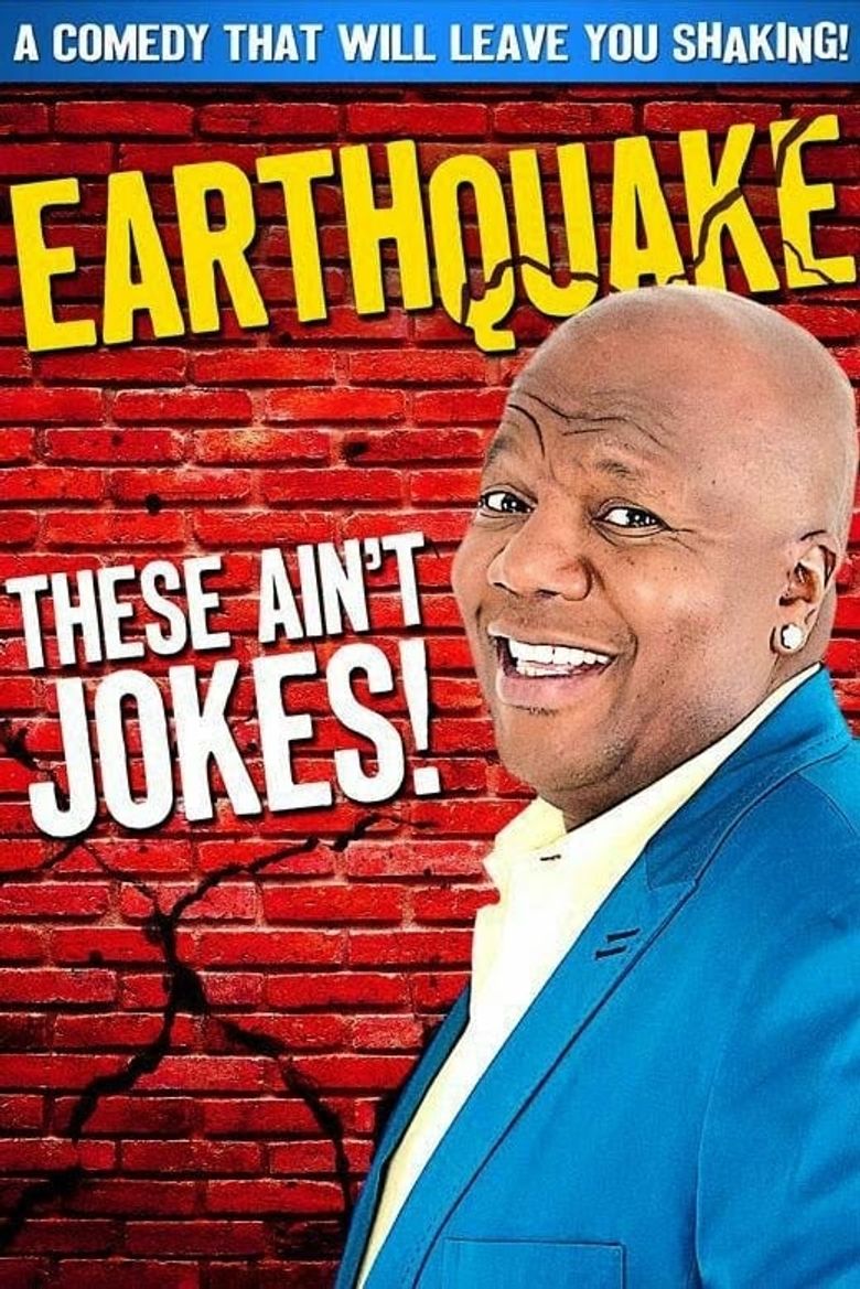 Earthquake: These Ain't Jokes Poster