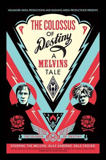  The Colossus of Destiny: A Melvins Tale Poster