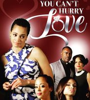  You Can't Hurry Love Poster