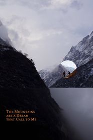  The Mountains Are a Dream That Call to Me Poster