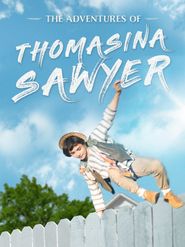  The Adventures of Thomasina Sawyer Poster