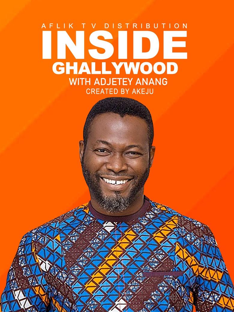 Inside Ghallywood - Adjetey Anang