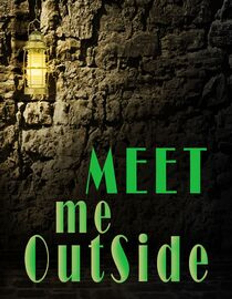 Meet Me Outside