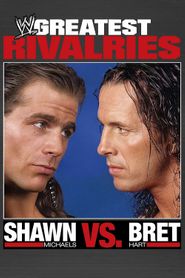 WWE: Greatest Rivalries Shawn Michaels vs Bret Hart Poster