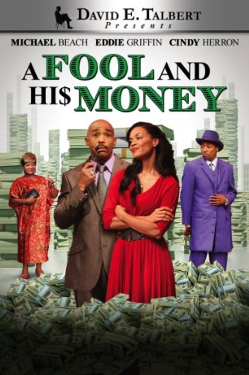 David E. Talbert's: A Fool and His Money Poster