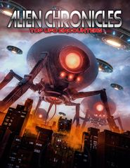  Alien Chronicles: Top UFO Encounters Poster