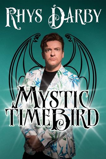  Rhys Darby: Mystic Time Bird Poster