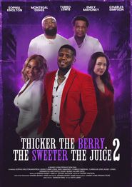  Thicker the Berry, Sweeter the Juice 2 Poster