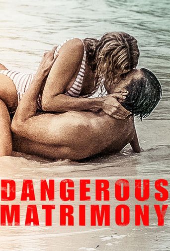  Dangerous Matrimony Poster