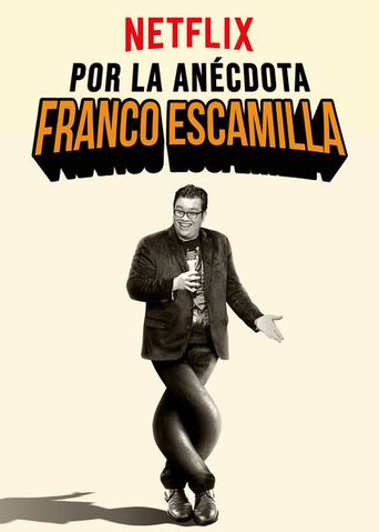  Franco Escamilla: For the Anecdote Poster