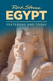  Rick Steves Egypt: Yesterday and Today Poster