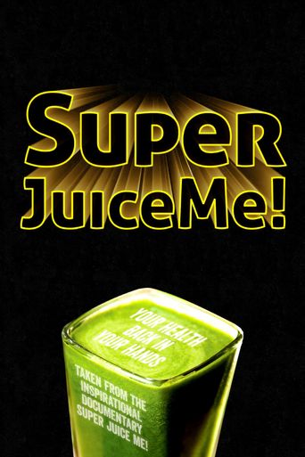  Super Juice Me! Poster