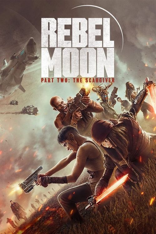 Rebel Moon Part Two The Scargiver (2024) Where to Watch and Stream