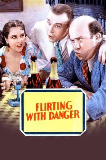 Flirting with Danger Poster
