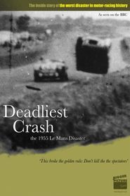  Deadliest Crash: The Le Mans 1955 Disaster Poster