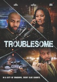  Troublesome Poster