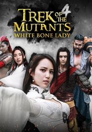  Trek of the Mutants: White Bone Lady Poster