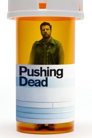  Pushing Dead Poster