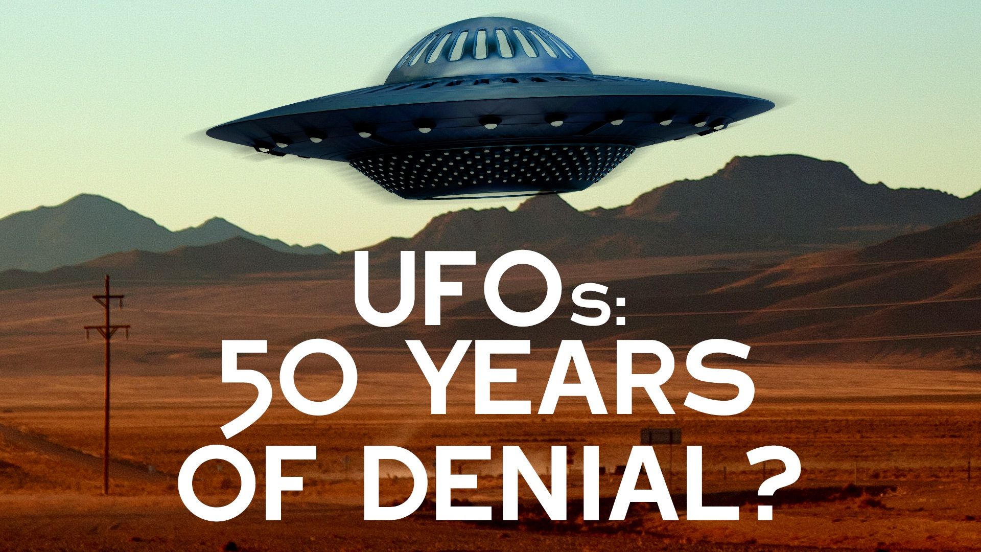 UFOs: 50 Years of Denial? Backdrop